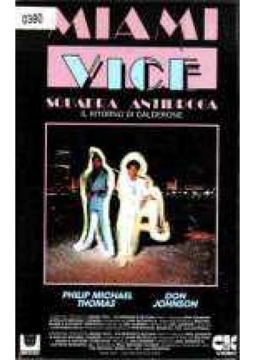 Miami Vice - Il Ritorno di Calderone