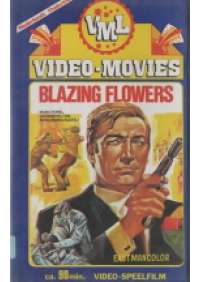 Blazing Flowers (Milano...difendersi o morire)