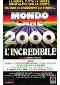 Mondo cane 2000 - L'Incredibile