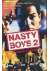 Nasty Boys 2