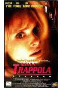 Nella trappola - Stalked