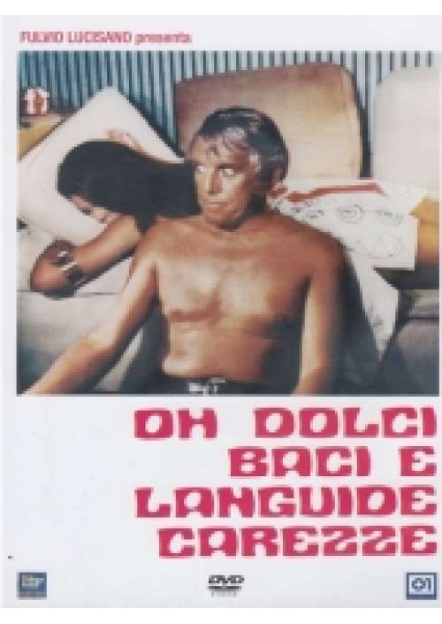 Oh Dolci Baci E Languide Carezze