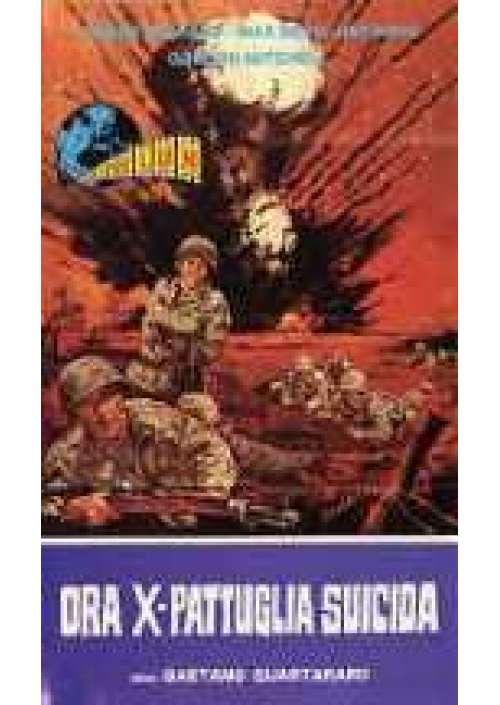 Ora X - pattuglia suicida