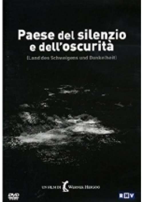 Paese del silenzio e dell'oscurita'