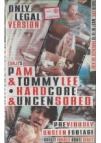 Pam & Tommy Lee - Hardcore & Uncensored