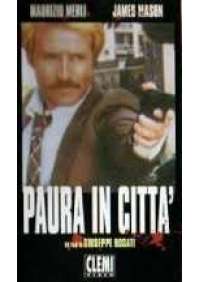 Paura in città