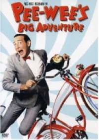 Pee-Wee’s big adventures