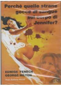 Perche' quelle strane gocce di sangue sul corpo di Jennifer?