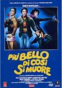 Piu' bello di così si muore 
