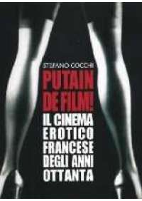 Putain de film! - Il Cinema erotico francese anni '80 