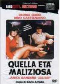 Quell'eta' maliziosa 