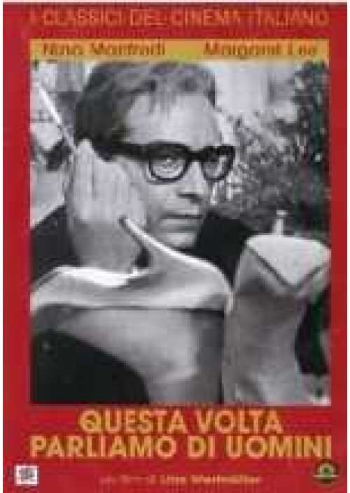Questa volta parliamo di uomini 