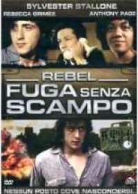 Rebel - Fuga senza scampo 