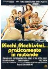 Ricchi, ricchissimi...praticamente in mutande 