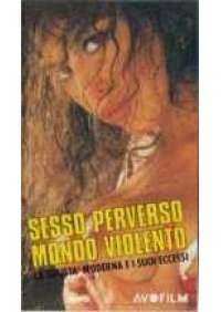 Sesso perverso mondo violento