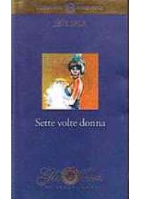 Sette volte donna