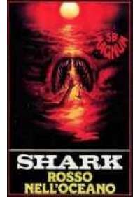 Shark - Rosso nell'oceano