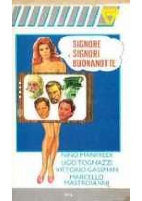 Signore e signori buonanotte