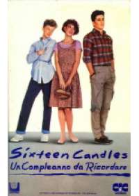 Sixteen Candles – Un Compleanno da ricordare