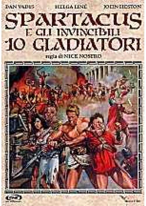 Spartacus e gli invincibili 10 gladiatori 