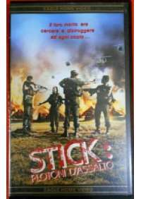 The Stick: Plotoni d’assalto