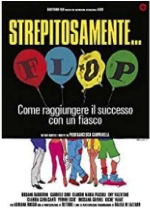 Strepitosamente Flop