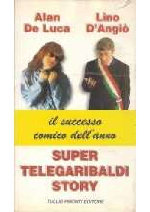 Super Telegaribaldi Story