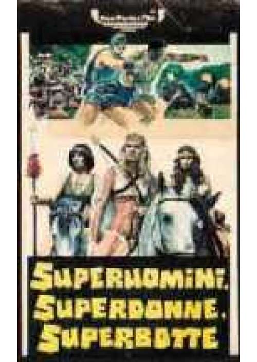 Superuomini, Superdonne, Superbotte