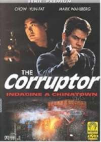 The Corruptor - Indagine a Chinatown