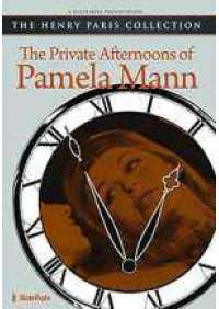 The Private afternoons of Pamela Mann