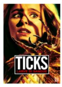 Ticks - Larve di sangue