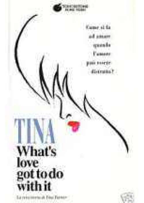 Tina - What's love got to do with it
