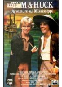 Tom & Huck - Avventure sul Mississippi