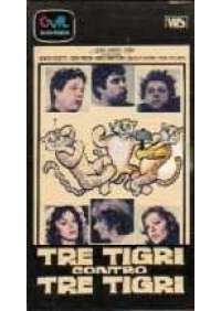 Tre Tigri contro tre tigri