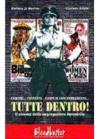 Tutte Dentro! - Il Cinema della segregazione femminile 