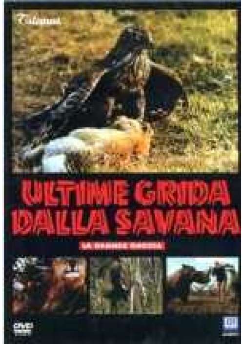 Ultime grida dalla Savana  