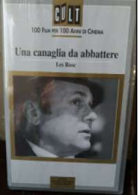 Una Canaglia da abbattere