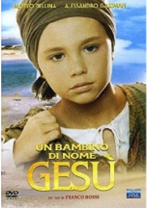 Un Bambino di nome Gesu'