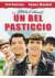 Un Bel pasticcio!