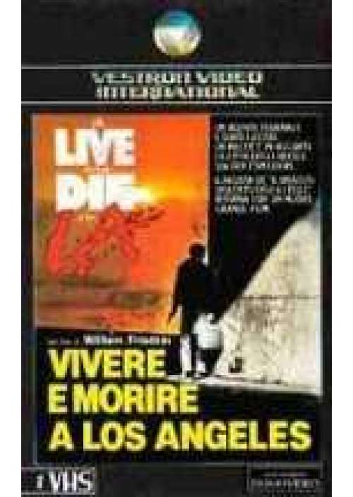 Vivere e morire a Los Angeles