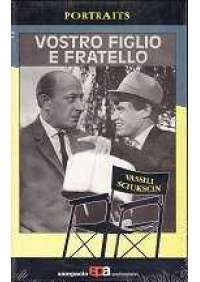 Vostro figlio e fratello