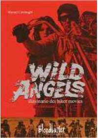 Wild Angels - Dizionario dei Biker Movies