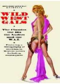 Wild West Gals - The Classics the bis the nudies... 