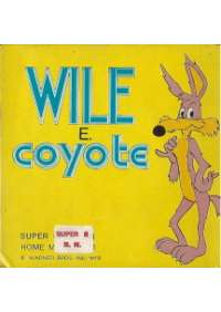 Wile & Coyote (Fuori i cattivi) (Super8)