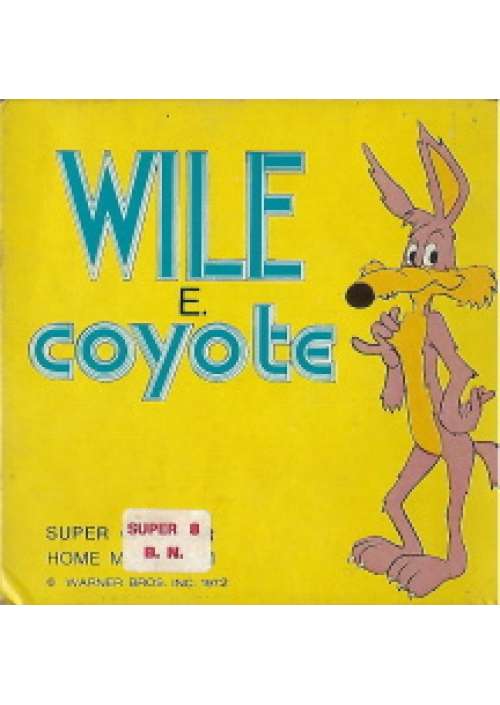 Wile & Coyote (Fuori i cattivi) (Super8)