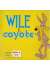 Wile & Coyote (Fuori i cattivi) (Super8)