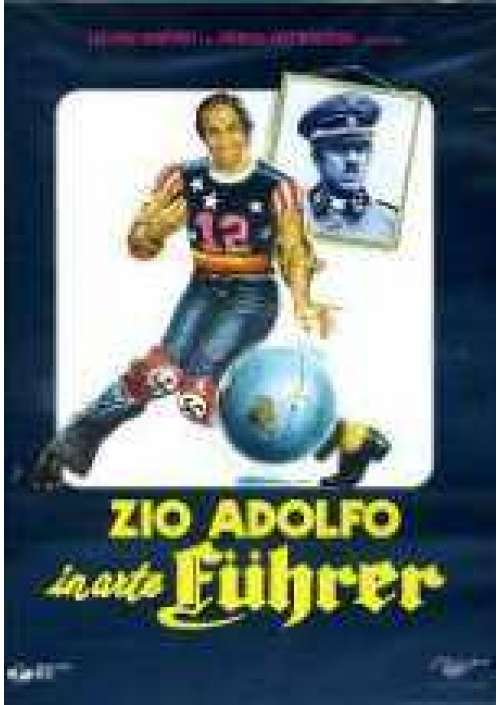 Zio Adolfo in arte Fuhrer
