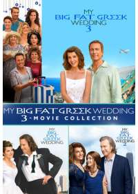 My Big Fat Greek Wedding 3-Film Collection - My Big Fat Greek Wedding 3-Film Collection