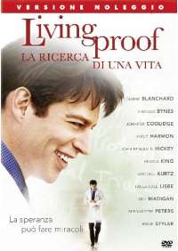 Living Proof - La Ricerca Di Una Vita