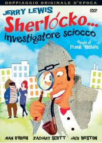 Sherlocko, Investigatore Sciocco
